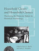 Household Chores and Household Choices: Theorizing the Domestic Sphere in Historical Archaeology