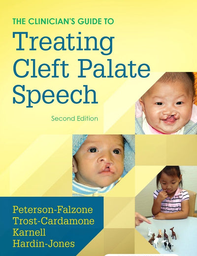 The Clinician's Guide to Treating Cleft Palate Speech