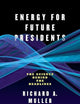 Energy for Future Presidents: The Science Behind the Headlines