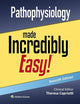 Pathophysiology Made Incredibly Easy! (Incredibly Easy! Series®)