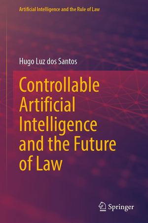 Controllable Artificial Intelligence and the Future of Law