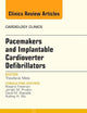 Pacemakers and implantable Cardioverter Defibrillators, An Issue of Cardiology Clinics (Volume 32-2) (The Clinics: Internal Medicine, Volume 32-2)