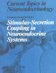 Stimulus-Secretion Coupling in Neuroendocrine Systems (Current Topics in Neuroendocrinology, 9)