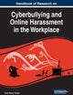 Handbook of Research on Cyberbullying and Online Harassment in the Workplace