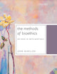 The Methods of Bioethics: An Essay in Meta-Bioethics (Issues in Biomedical Ethics)