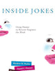 Inside Jokes: Using Humor to Reverse-Engineer the Mind