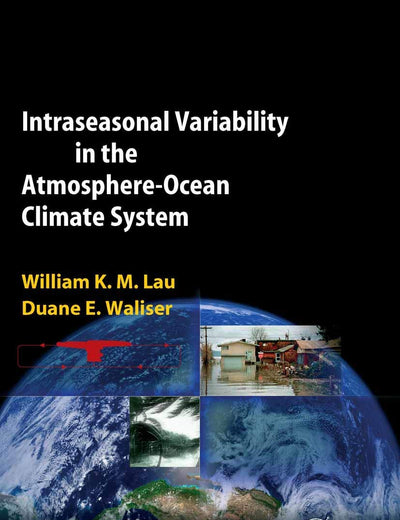 Intraseasonal Variability in the Atmosphere-Ocean Climate System (Springer Praxis Books)