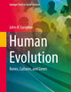 Human Evolution: Bones, Cultures, and Genes (Springer Texts in Social Sciences)