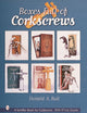 Boxes Full of Corkscrews (A Schiffer Book for Collectors)