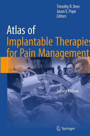 Atlas of Implantable Therapies for Pain Management