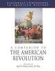 A Companion to the American Revolution (Wiley Blackwell Companions to American History)