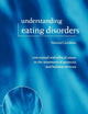 Understanding Eating Disorders: Conceptual and Ethical Issues in the Treatment of Anorexia and Bulimia Nervosa (Issues in Biomedical Ethics)