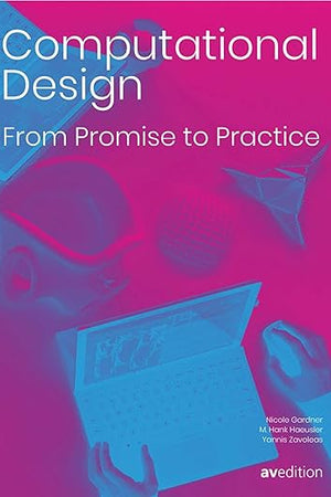 Computational Design: From Promise to Practice