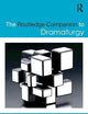 The Routledge Companion to Dramaturgy