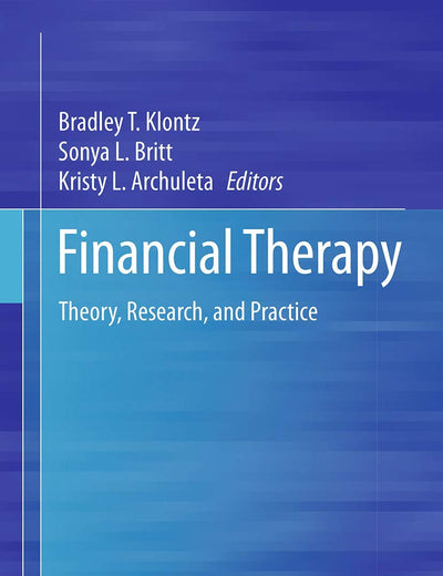 Financial Therapy: Theory, Research, and Practice