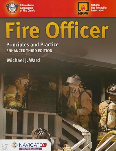 Fire Officer: Principles and Practice: .
