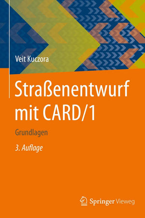 Straßenentwurf mit CARD/1: Grundlagen (German Edition)