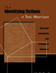 The Identifying Fictions of Toni Morrison: Modernist Authenticity and Postmodern Blackness