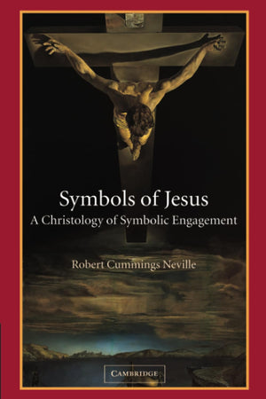 Symbols of Jesus: A Christology of Symbolic Engagement