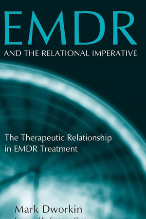 EMDR and the Relational Imperative