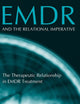 EMDR and the Relational Imperative