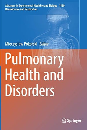 Pulmonary Health and Disorders (Neuroscience and Respiration)