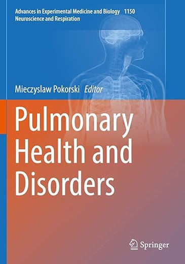 Pulmonary Health and Disorders (Neuroscience and Respiration)