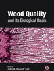 Wood Quality and its Biological Basis (Biological Sciences Series)