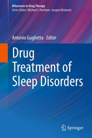 Drug Treatment of Sleep Disorders (Milestones in Drug Therapy)