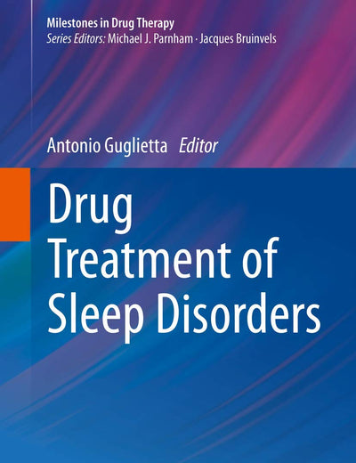 Drug Treatment of Sleep Disorders (Milestones in Drug Therapy)
