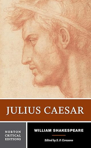Julius Caesar: A Norton Critical Edition
