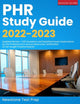 PHR Study Guide 2022-2023: Updated Review + 525 Questions and Detailed Answer Explanations for the Professional in Human Resources Certification (3 Full-Length Practice Exams)