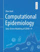 Computational Epidemiology: Data-Driven Modeling of COVID-19
