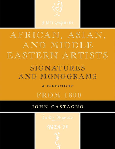 African, Asian and Middle Eastern Artists: Signatures and Monograms From 1800