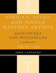 African, Asian and Middle Eastern Artists: Signatures and Monograms From 1800