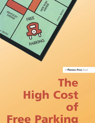 The High Cost of Free Parking