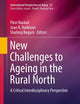 New Challenges to Ageing in the Rural North: A Critical Interdisciplinary Perspective (International Perspectives on Aging, 22)
