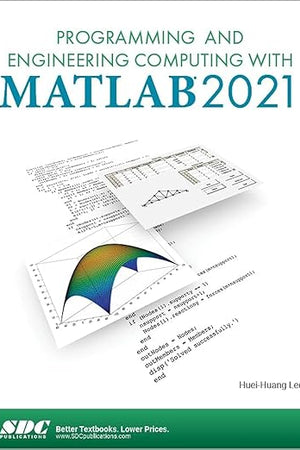 Programming and Engineering Computing with MATLAB 2021