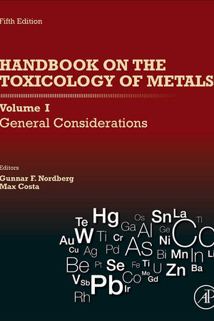 Handbook on the Toxicology of Metals: Volume I: General Considerations: Volume I: General Considerations
