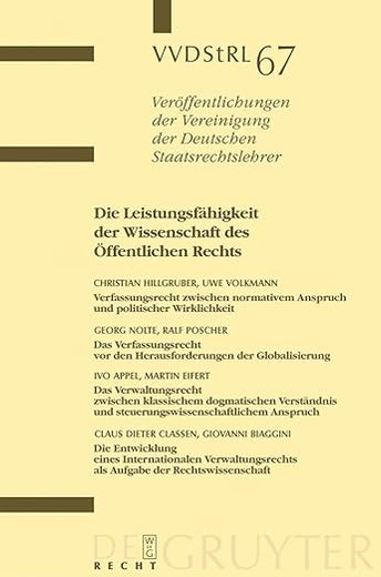 Die Leistungsfähigkeit der Wissenschaft des Öffentlichen Rechts: Berichte und Diskussionen auf der Tagung der Vereinigung der Deutschen ... Staatsrechtslehrer, 67) (German Edition)