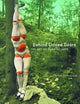 Behind Closed Doors: The Art of Hans Bellmer (Volume 9) (The Discovery Series)