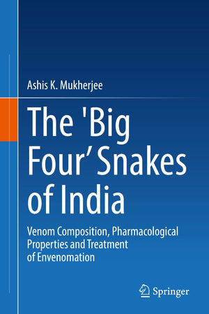 The 'Big Four’ Snakes of India: Venom Composition, Pharmacological Properties and Treatment of Envenomation