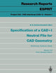 Specification of a CAD * I Neutral File for CAD Geometry: Wireframes, Surfaces, Solids Version 3.3 (Research Reports Esprit, 1)