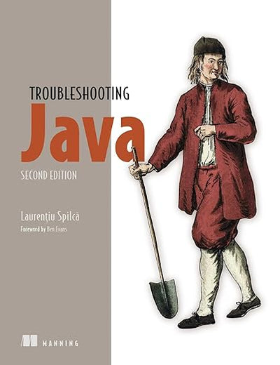 Troubleshooting Java, Second Edition