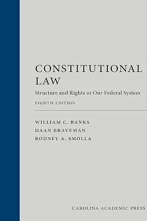 Constitutional Law: Structure and Rights in Our Federal System