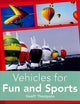 Vehicles for Fun and Sports: Individual Student Edition Turquoise (Levels 17-18) (Rigby PM Plus)