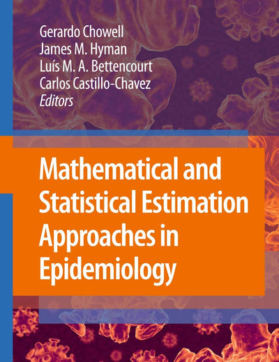 Mathematical and Statistical Estimation Approaches in Epidemiology