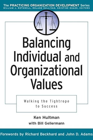 Balancing Individual and Organizational Values: Walking the Tightrope to Success
