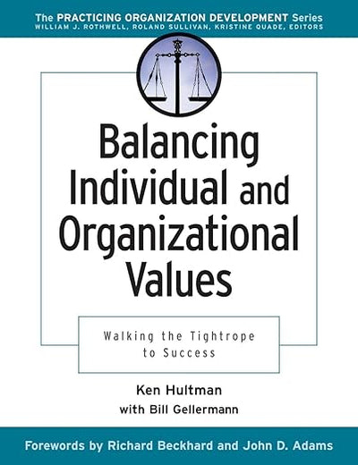 Balancing Individual and Organizational Values: Walking the Tightrope to Success