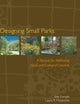 Designing Small Parks: A Manual for Addressing Social and Ecological Concerns